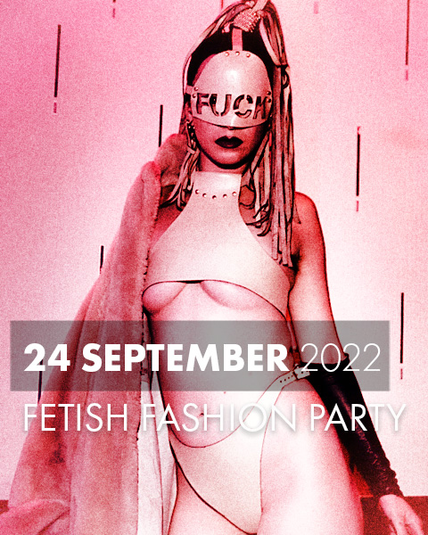 Fetish Fashion Party 24 Sep ´22
